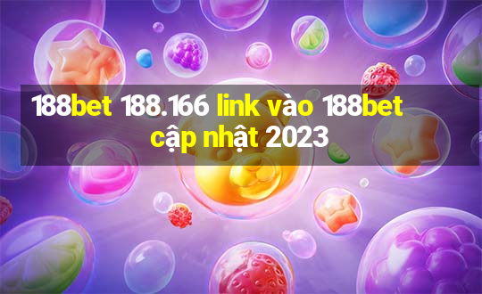 188bet 188.166 link vào 188bet cập nhật 2023