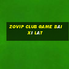 Zovip Club Game Bài Xì Lát