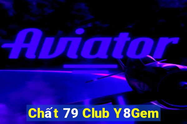 Chất 79 Club Y8Gem