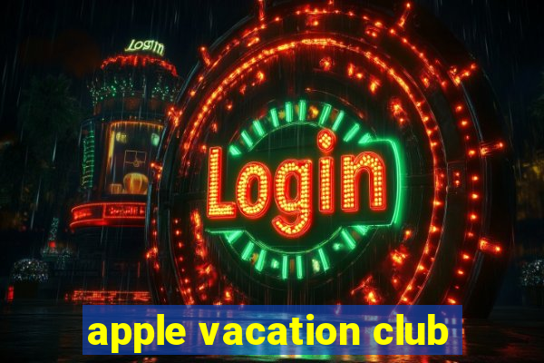 apple vacation club