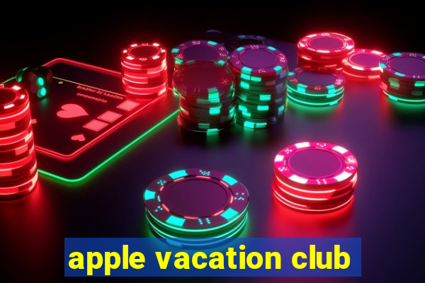 apple vacation club