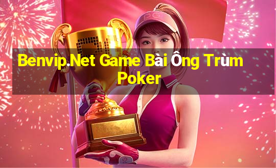 Benvip.Net Game Bài Ông Trùm Poker