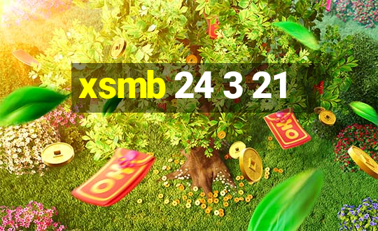 xsmb 24 3 21