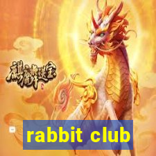 rabbit club