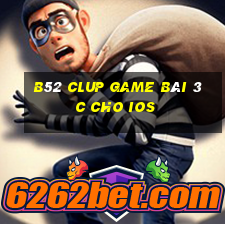 B52 Clup Game Bài 3C Cho Ios