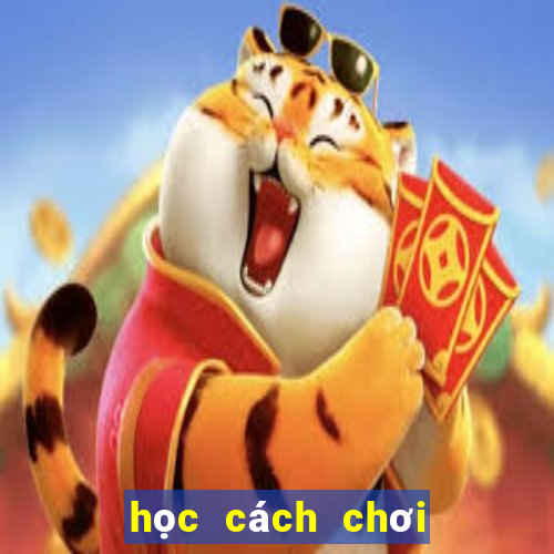 học cách chơi bài binh 6 lá