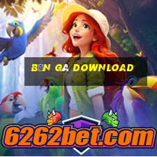 bắn gà download