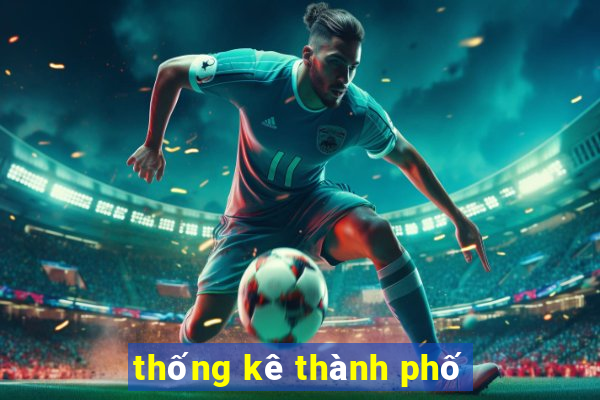 thống kê thành phố