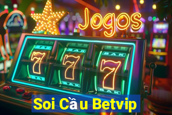 Soi Cầu Betvip