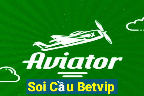 Soi Cầu Betvip