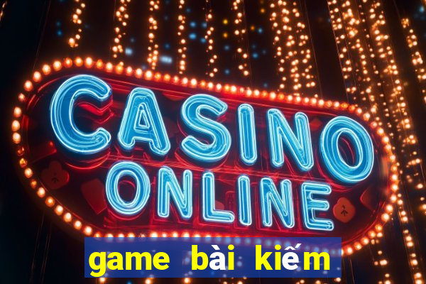 game bài kiếm tiền uy tín