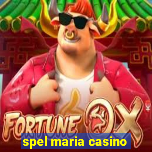 spel maria casino