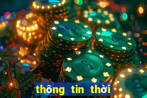 thông tin thời tiết những ngày tới