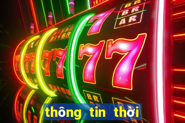 thông tin thời tiết những ngày tới