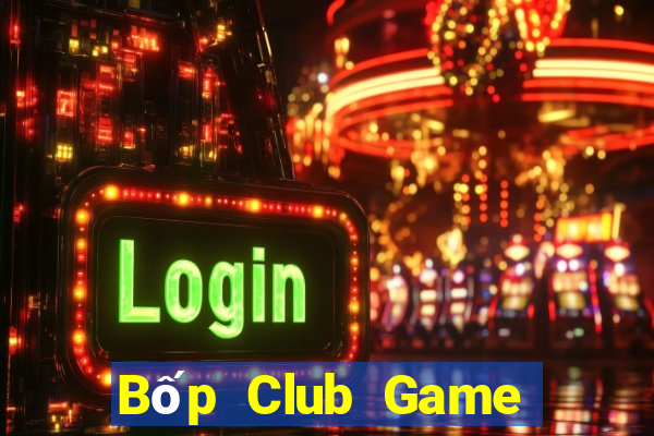 Bốp Club Game Bài 888 Casino