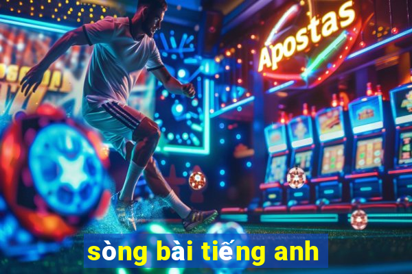 sòng bài tiếng anh