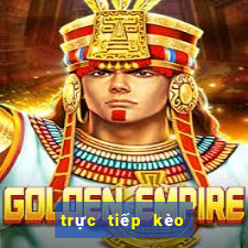 trực tiếp kèo nhà cái bet88