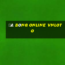 đá bóng online vnloto