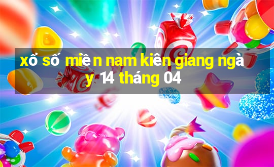 xổ số miền nam kiên giang ngày 14 tháng 04