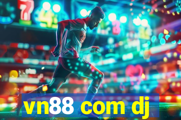 vn88 com dj