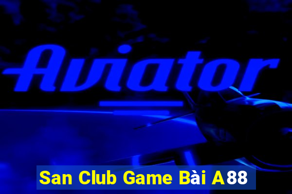 San Club Game Bài A88