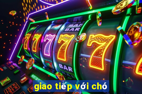 giao tiếp với chó