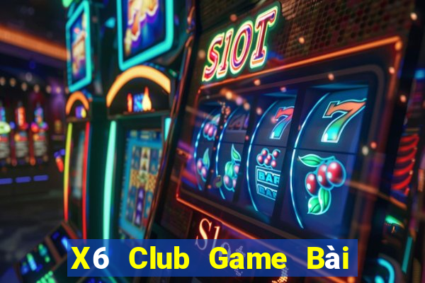 X6 Club Game Bài Xóc Đĩa