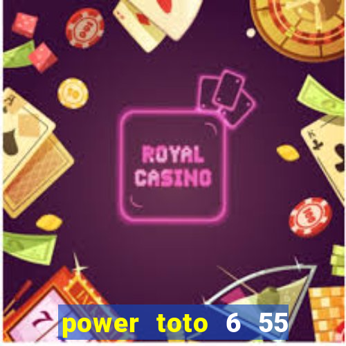 power toto 6 55 4th prize