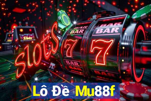 Lô Đề Mu88f