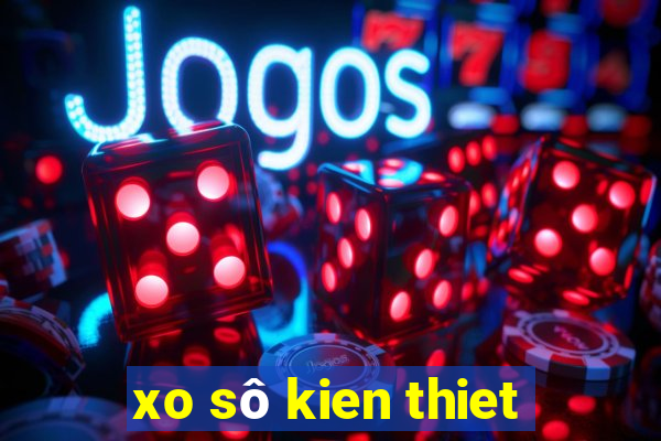 xo sô kien thiet