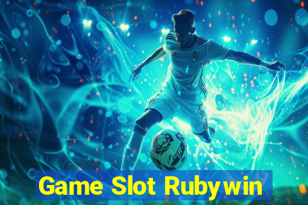 Game Slot Rubywin