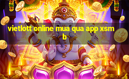 vietlott online mua qua app xsmb