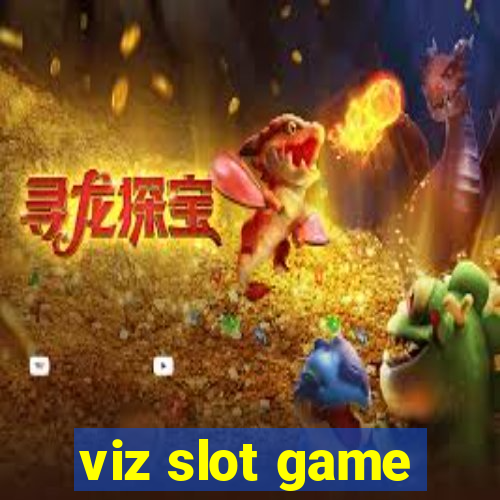 viz slot game