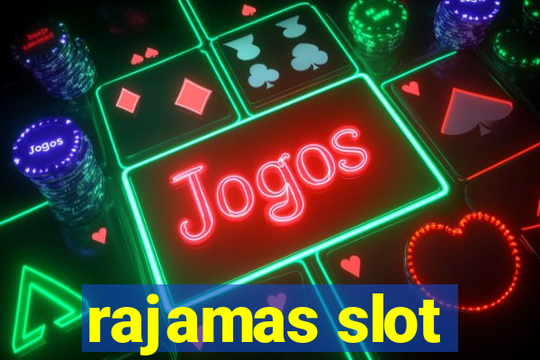 rajamas slot