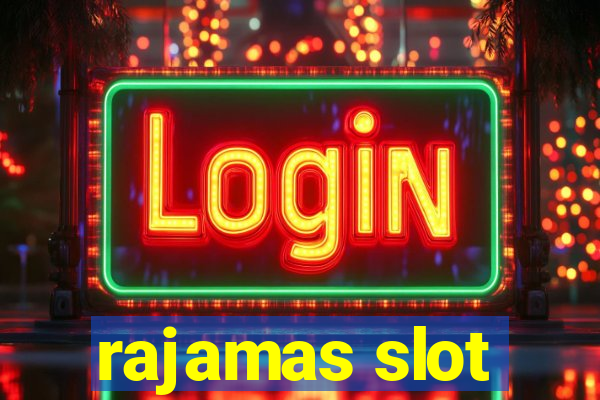 rajamas slot