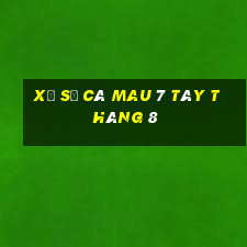 xổ số cà mau 7 tây tháng 8