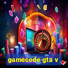 gamecode gta v