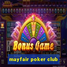 mayfair poker club