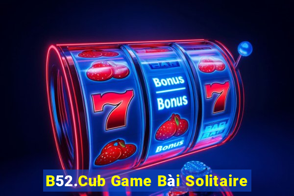 B52.Cub Game Bài Solitaire