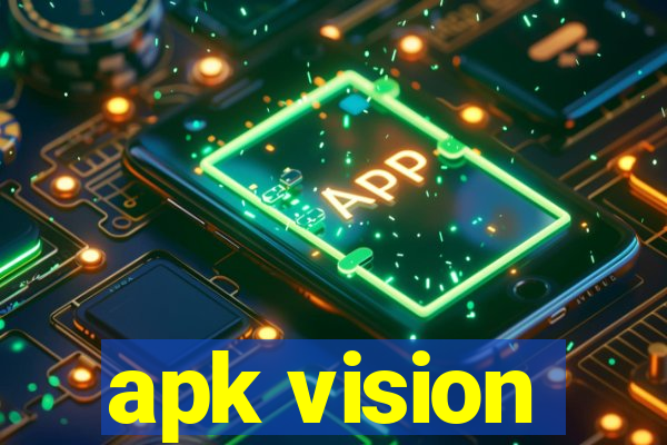 apk vision