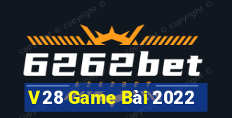 V28 Game Bài 2022