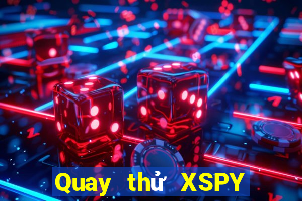 Quay thử XSPY ngày 12