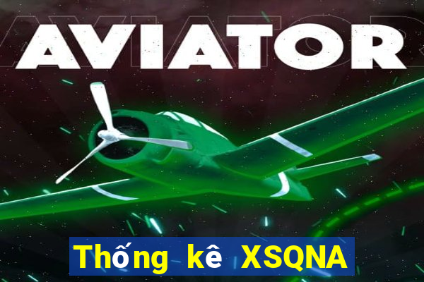 Thống kê XSQNA ngày 9