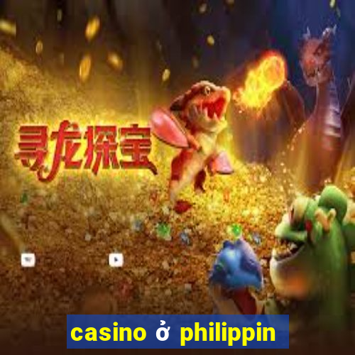 casino ở philippin