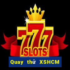 Quay thử XSHCM ngày 8