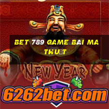 Bet 789 Game Bài Ma Thuật