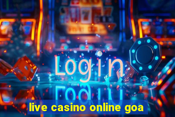 live casino online goa