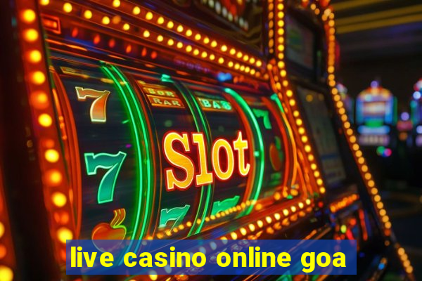 live casino online goa