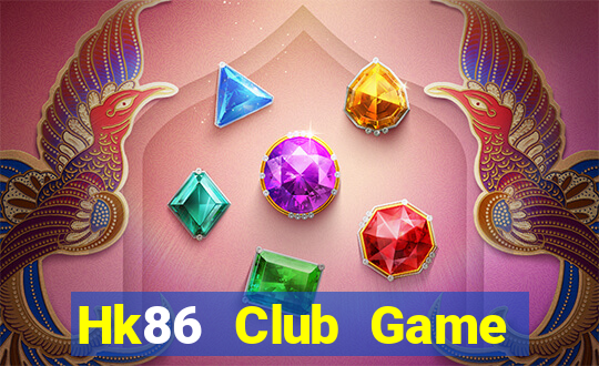 Hk86 Club Game Bài Hát