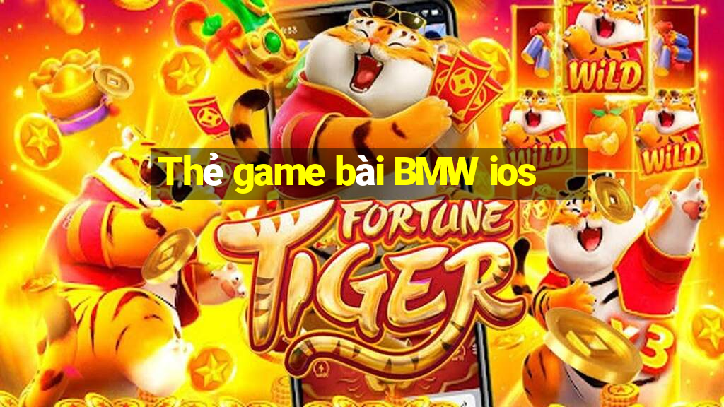 Thẻ game bài BMW ios